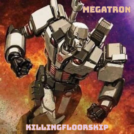 Megatron | Boomplay Music