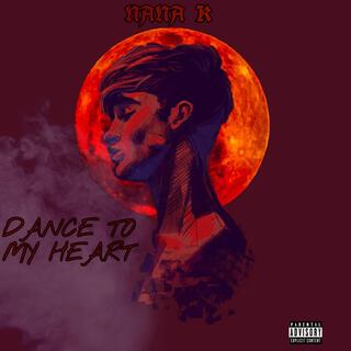 Dance to My Heart lyrics | Boomplay Music