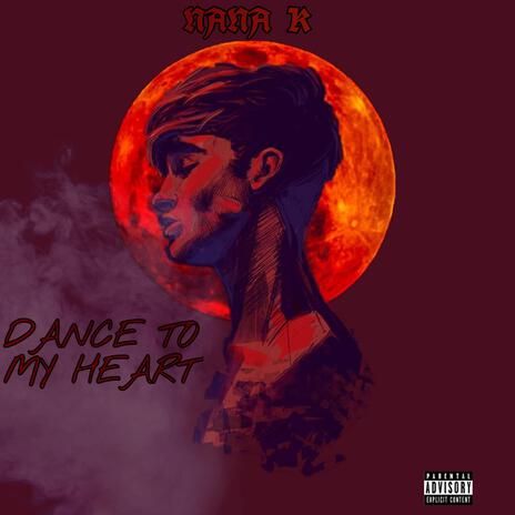 Dance to My Heart | Boomplay Music