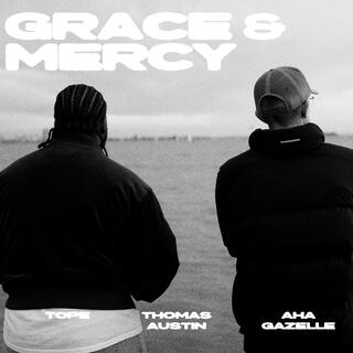 GRACE & MERCY