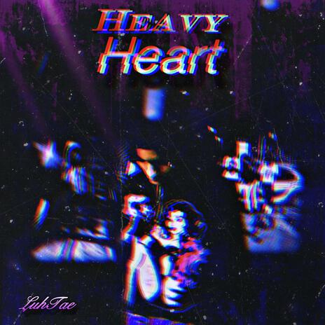 Heavy Heart | Boomplay Music