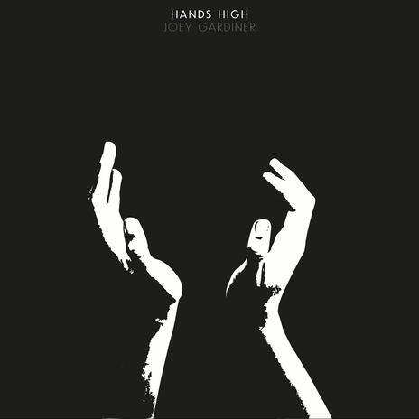 Hands High | Boomplay Music