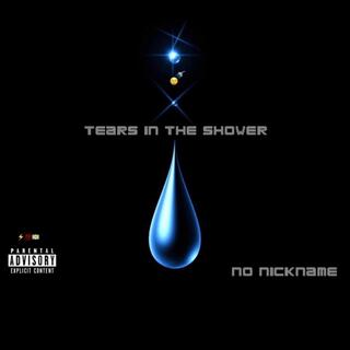 Tears in the Shower