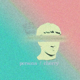 PERSONA / CHERRY