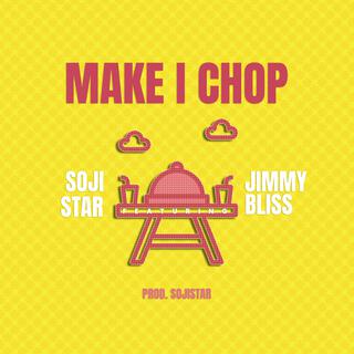 Make I Chop