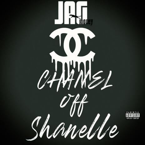 Chanel Off Shanelle | Boomplay Music