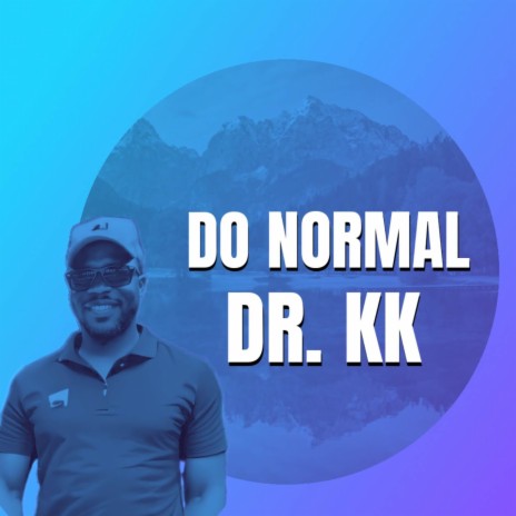 Do Normal | Boomplay Music