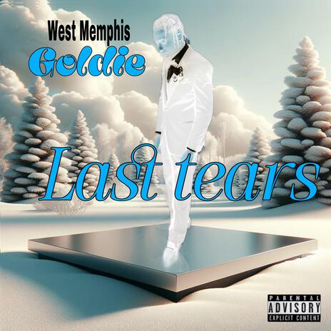 Last tears | Boomplay Music