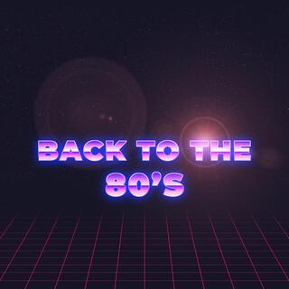 Back To The 80's