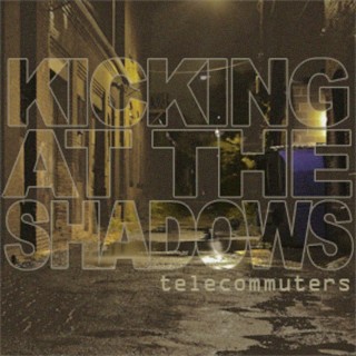 Kicking At The Shadows