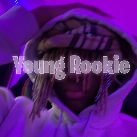 Young Rookie | Boomplay Music