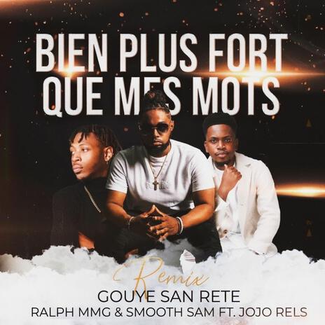 Bien Plus Fort Ques Mes Mots (Version Kompa Gouyad) ft. Smooth Sam & Jojo Rels | Boomplay Music