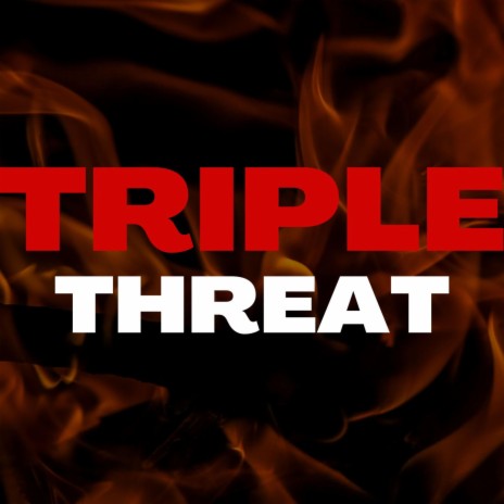 Triple Threat, Pt. 1 | Boomplay Music