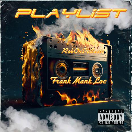 Playlist ft. Frank Mank Loc | Boomplay Music