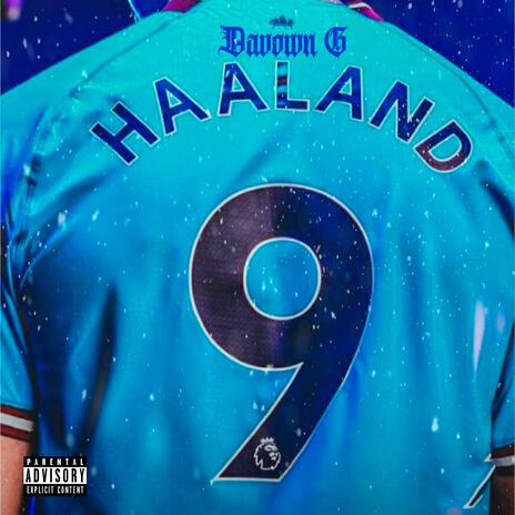 Haaland | Boomplay Music