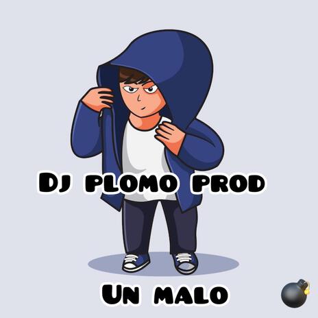 Un Malo | Boomplay Music