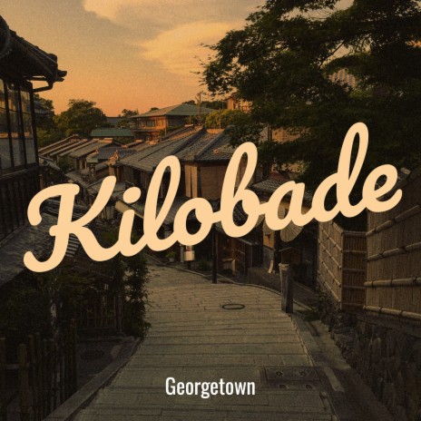 Kilobade | Boomplay Music