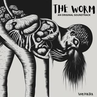 THE WORM (An Original Soundtrack)