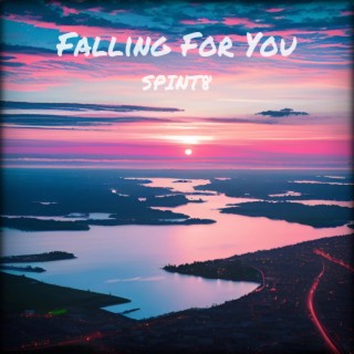 Falling For You