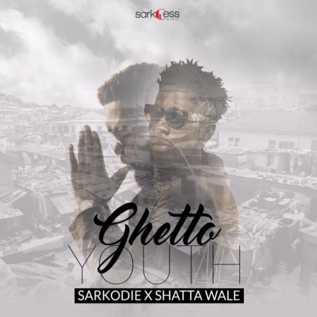 Ghetto Youth ft. Shatta Wale
