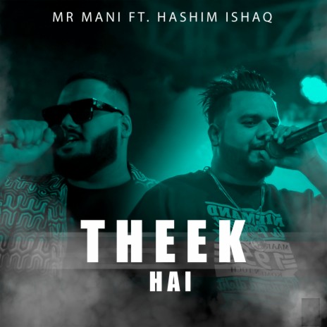 Theek Hai ft. hashim ishaq | Boomplay Music