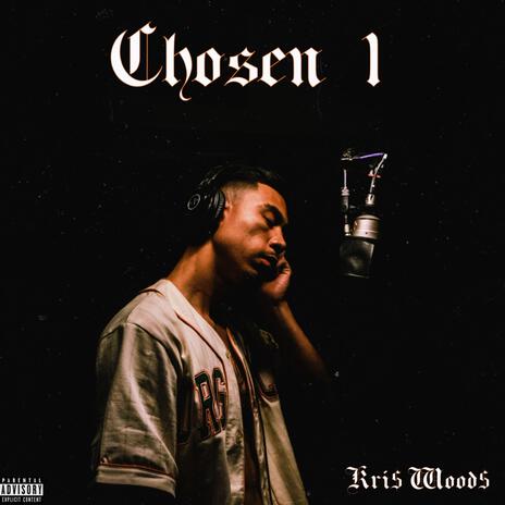 Chosen 1 | Boomplay Music