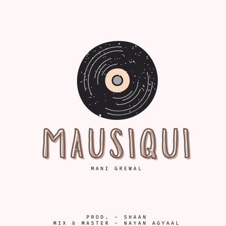 MAUSIQUI | Boomplay Music