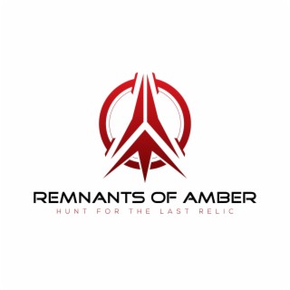 Remnants of Amber (Original Soundtrack)