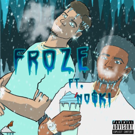 Froze ft. No$ki | Boomplay Music