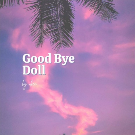 Good Bye Doll