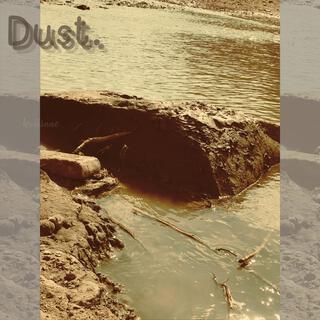 Dust.