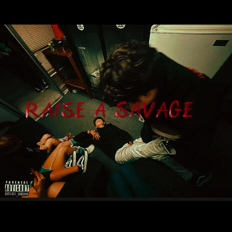 Raised a savage | Boomplay Music