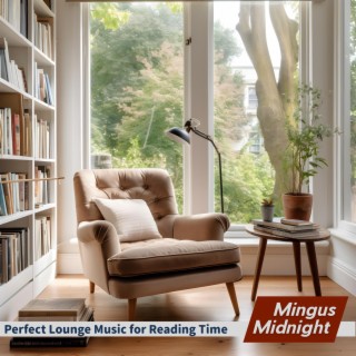 Perfect Lounge Music for Reading Time