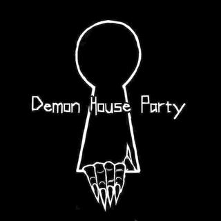 Demon House Party