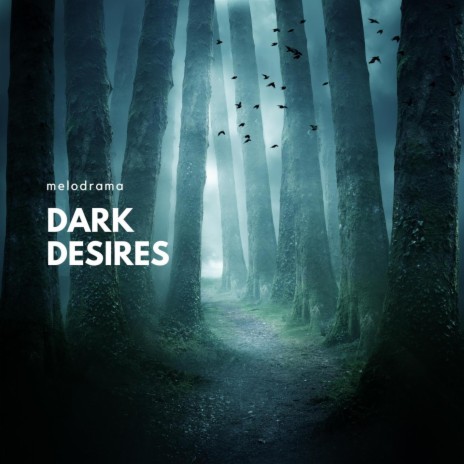 Dark Desires | Boomplay Music