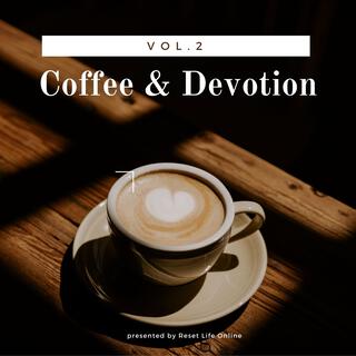 Coffee & Devotion, Vol. 2