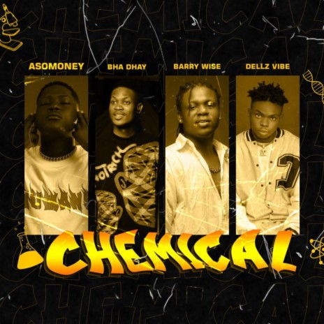 Chemical ft. Bha Dhay, Barry Wise & Dellz Vibe | Boomplay Music