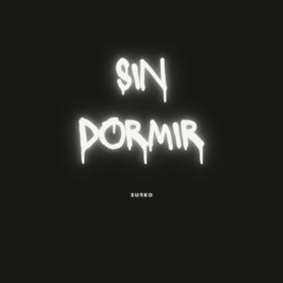 SIN DORMIR