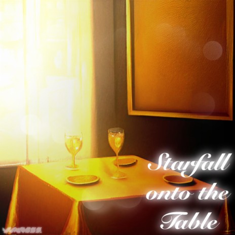 Starfall onto the Table | Boomplay Music