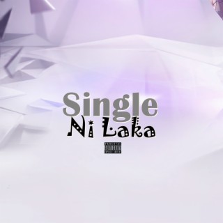 Single Ni Laka