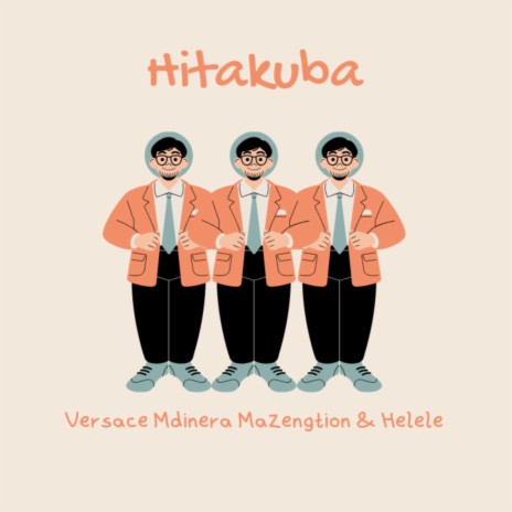 Hitakuba ft. Mdinera, Mazengtion & Helele | Boomplay Music
