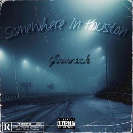Somewhere In Houston | Boomplay Music