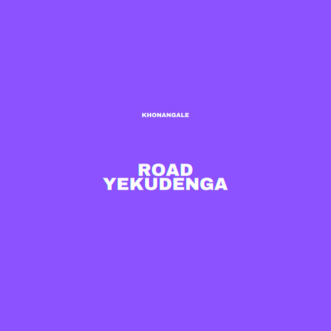 Road Yekudenga | Boomplay Music