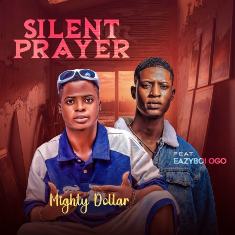 Silent Prayer ft. Eazyboi | Boomplay Music