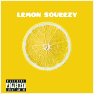 Lemon Squeezy ft. Shayne Sharpe lyrics | Boomplay Music