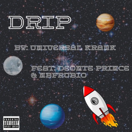 Drip ft. Deonte Prince & NBF Rubio