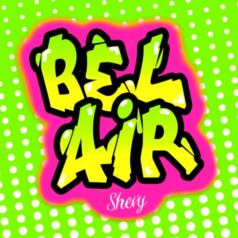 Bel Air | Boomplay Music