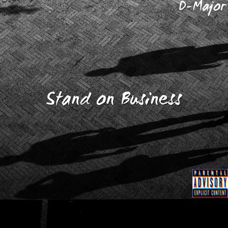 Stand on Business | Boomplay Music