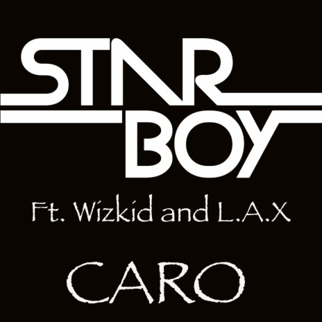 Caro (feat. Wizkid & L.a.X)