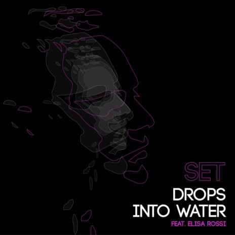 Drops into Water (feat. Elisa Rossi) | Boomplay Music